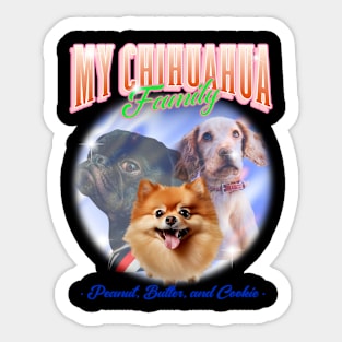 My chihuahua family Sticker